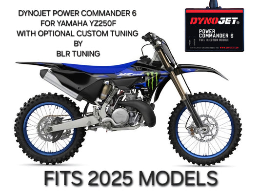 YAMAHA YZ250F 2025 MODELS PC6 FUEL AND IGNITION CONTROLLER BY DYNOJET WITH OPTIONAL CUSTOM TUNING BY BLR TUNING